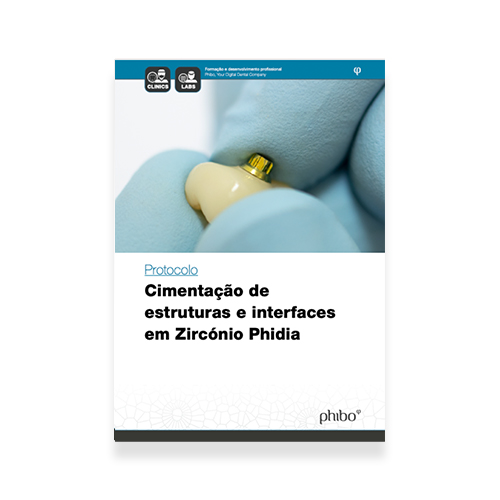 Protocolo Cimentação de estruturas e interfaces em Zircónio Phidia